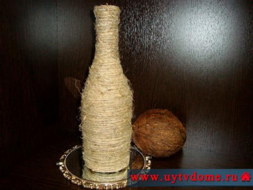 Ваза из бутылки и шпагата. Бутылка декорированная шпагатом (мастер-класс по созданию вазы)