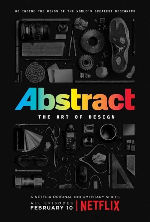 Новый сериал. Abstract: The Art of Design абстракция: искусство дизайна.